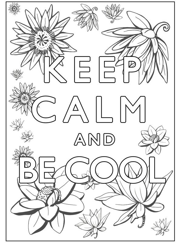 keep calm and be cool